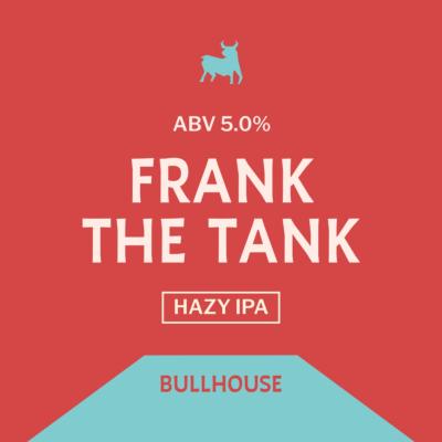 BULLHOUSE (NIR - UK) - Birra Frank The Tank DDH New England Pale 5%vol - Keykeg 30lt