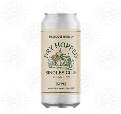 BULLHOUSE (NIR - UK) - Birra Dry Hopped Singles Club Citra Ed. NEIPA 6,5%vol - Lattina 440ml